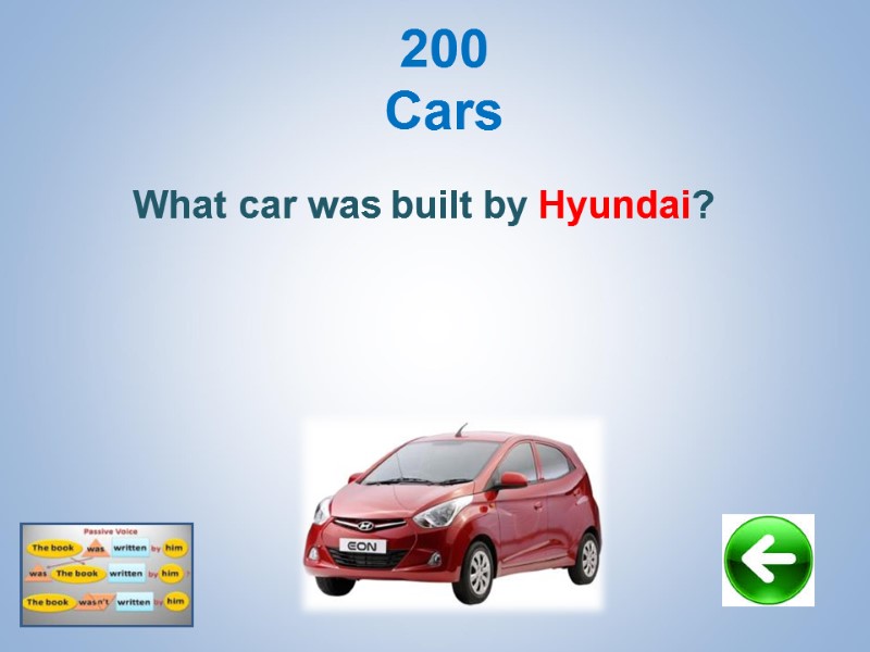 200 Cars   What car was built by Hyundai?